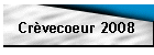 Crèvecoeur 2008