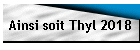 Ainsi soit Thyl 2018